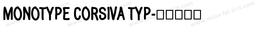 MONOTYPE CORSIVA TYP字体转换